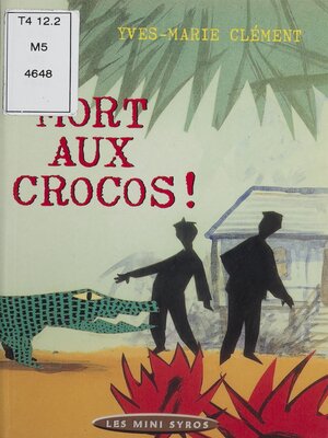 cover image of Mort aux crocos !